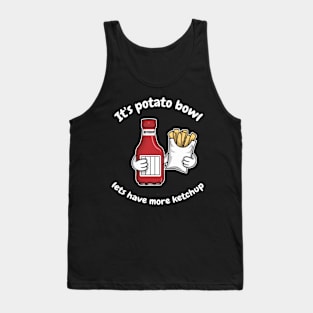 funny potato bowl and ketchup Tank Top